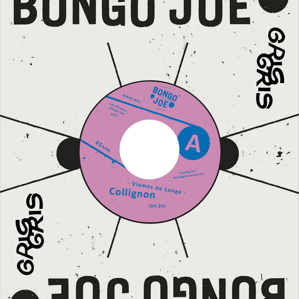 COLLIGNON: 7inch Viemos de Longe (Bongo Joe & Gris Gris Records)